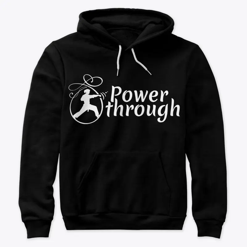 Adult Power Through Hoodies